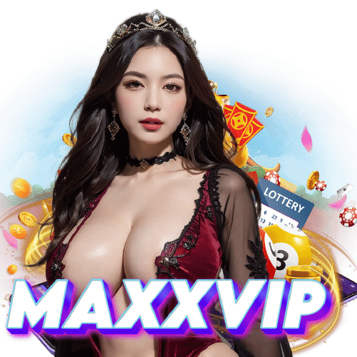 maxxvip ไม่มีขั้นต่ำ